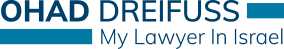 Looking to buy a house in israel? Ohad Dreifuss - your lawyer in Israel